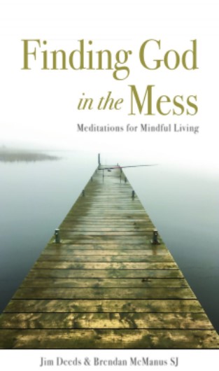 Finding God in the Mess