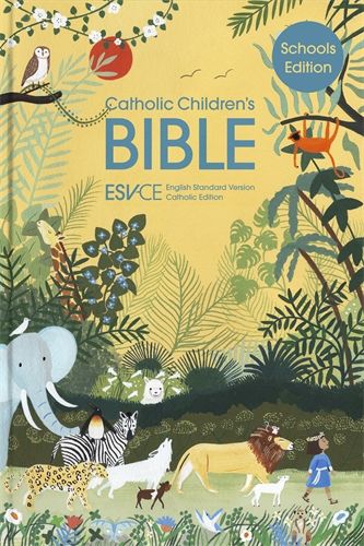 Catholic Children's Bible, Schools' Edition : English Standard Version - Catholic Edition