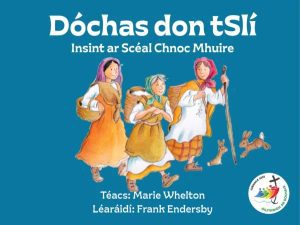 Dóchas don tSlí - Insint ar Scéal Chnoc Mhuire