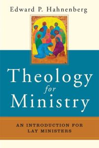 Theology For Ministry: An Introduction For Lay Ministers